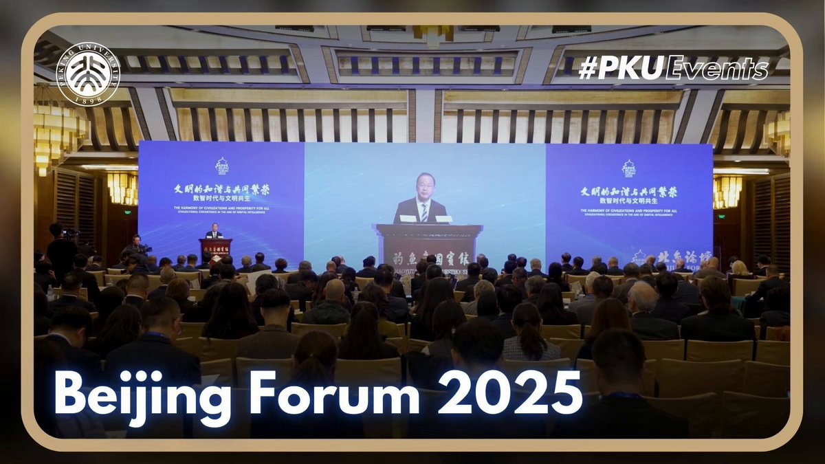 Peking Üniversitesi Ev Sahipliğinde Beijing Forum 2025, Dijital Çağda Medeniyetler Uyumu İçin Kapılarını Açtı